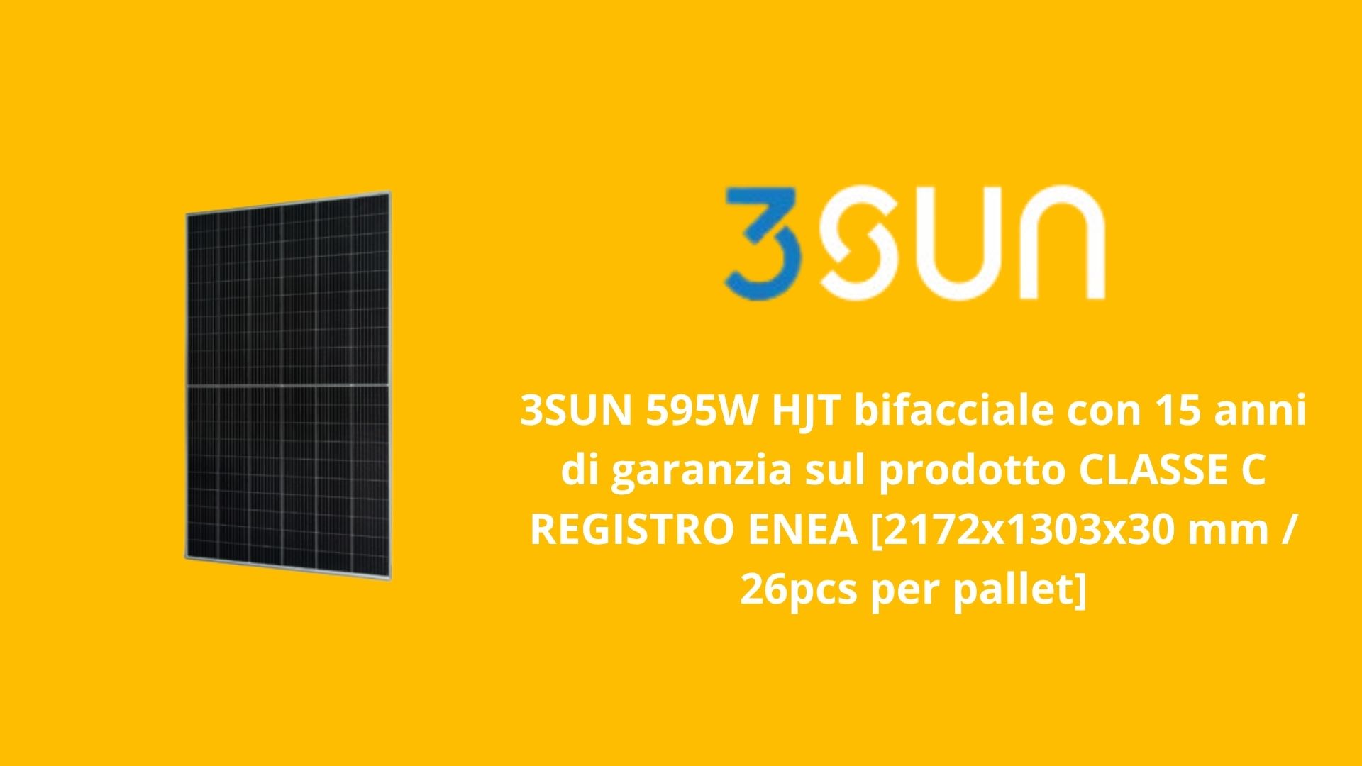 3SUN B60 595W: Pannello Fotovoltaico HJT Made in Italy